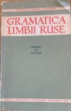 Gramatica limbii ruse - M. Popescu / L. Dudnicov / L. Solcanescu