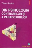 Tiberiu Rudica - Din psihologia contrariilor si a paradoxurilor