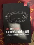 Memorialul durerii : o istorie care nu se &icirc;nvata la scoala / Lucia Hossu Longin