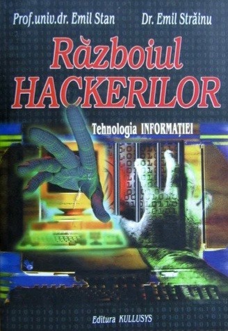 Razboiul hackerilor - Emil Strainu