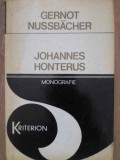 Johannes Honterus Monografie - Gernot Nussbacher, 1977, Kriterion, Biografii, Carte veche, Coperta Cartonata