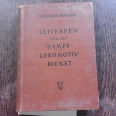 LEITFADEN FUR DEN LOKOMOTIV DIENST - LEOPOLD NIEDERSTRATBER (CARTE IN LIMBA GERMANA)