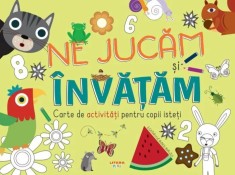 Ne jucam si invatam. Carte de activitati pentru copii isteti, Litera