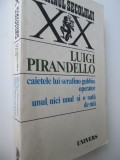 Caietele lui Serafino Gubbio operator-Unul nici unul si o suta de mii-Pirandell0