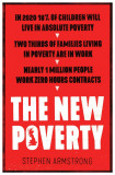 The New Poverty | Stephen Armstrong, 2017, Verso Books