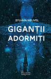 Giganții adormiți (Vol. 1) - Hardcover - Sylvain Neuvel - Paladin