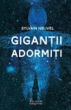 Cumpara ieftin Giganții adormiți (Vol. 1) - Hardcover - Sylvain Neuvel - Paladin