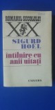 Myh 712 - SIGURD HOTEL - INTILNIRE CU ANII UITATI - Ed 1970, Karl May