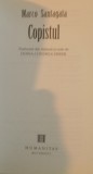COPISTUL de MARCO SANTAGATA , 2008