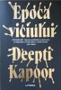 Epoca Viciului - Deepti Kapoor, Litera 2023, Roman, 650 Pagini, Paperback