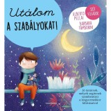 Ut&aacute;lom a szab&aacute;lyokat! - Alberto Pellai