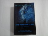 METROPOLIS partea a doua - Monica RAMIREZ (dedicatie si autograf)