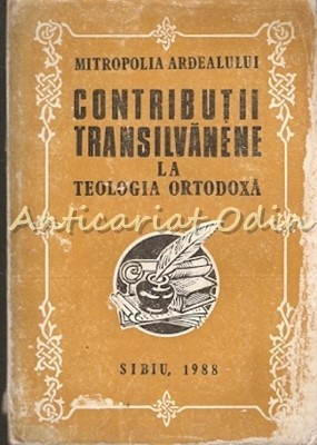 Contributii Transilvanene La Teologia Ortodoxa