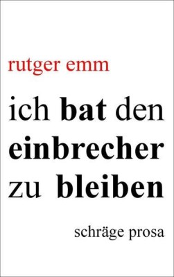 ich bat den einbrecher zu bleiben foto