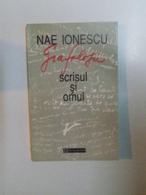 GRAFOLOGIE , SCRISUL SI OMUL de NAE IONESCU , 1994 foto