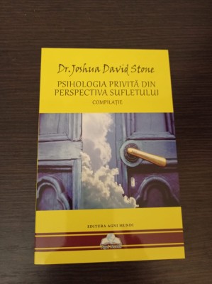 Joshua David Stone - Psihologia privita din perspectiva sufletului foto