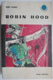Cumpara ieftin Robin Hood de Henry Gilbert - Roman de Aventuri, Editie Integrala