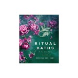 Ritual Baths: Be Your Own Healer