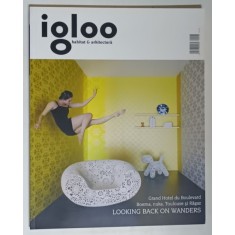 REVISTA IGLOO , HABITAT SI ARHITECTURA , NUMARUL 146 , FEBRUARIE , 2014