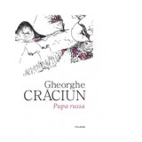 Pupa russa - Gheorghe Craciun
