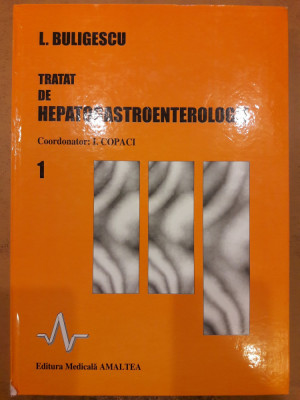 Tratat de hepatogastroenterologie vol. 1 foto