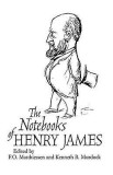 The notebooks of Henry James / F. O. Matthiessen (ed.), Kenneth B. Murdock (ed.)