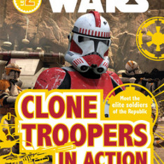 Star Wars Clone Troopers in Action Level 1: Clone Troopers in Action