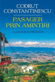 Pasager prin amintiri - Paperback brosat - Codru&Aring;&pound; Constantinescu - Polirom