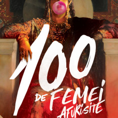 100 de femei afurisite. O istorie - Hannah Jewel