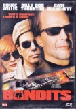 DVD Film de colectie: Bandits ( Bruce Willis, Billy Bob Thornton - vezi descriere )
