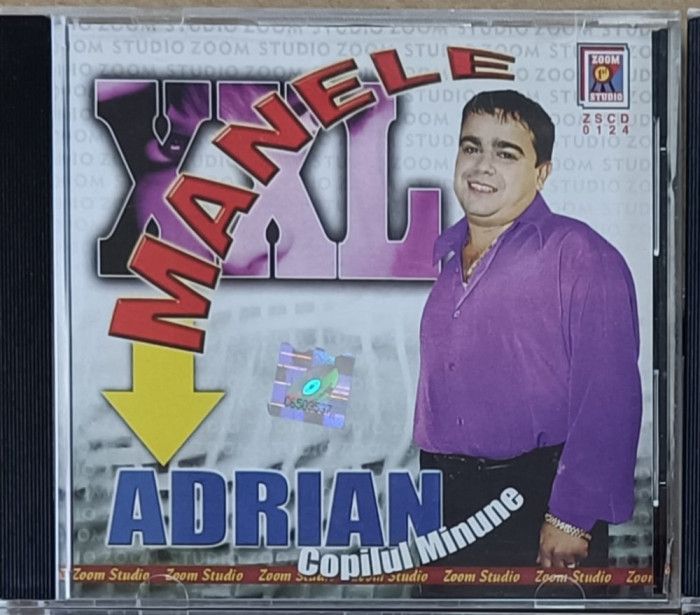Adrian Copilul Minune - Manele XXL , CD audio cu muzică