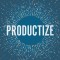 Productize: The Ultimate Guide to Turning Professional Services into Scalable Products