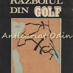 Razboiul Din Golf - Institutul De Istorie Si Teorie Militara