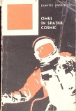 Omul in Spatiul Cosmic - Dumitru Andreescu, Editura Stiintifica 1974, Colectia Stiinta pentru Toti, 118 pagini