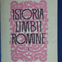 myh 39s - Al Rosetti - Istoria limbii romane - volumul 1 - ed 1964