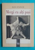 Dan Stanciu &ndash; Mergi cu alti pasi ( prima editie )
