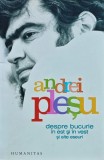 Cumpara ieftin Despre bucurie in est si in vest. Si alte eseuri - 2006 - Andrei Pleșu (@C170)