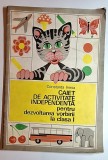 Caiet de activitate independentă Dezvoltarea vorbirii clasa I - Constanţa Irimia 1976