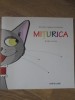 Miturca. Prima Carte - Mariana Rogoz Stratulat, Editura Pim 2009, Carte Copii Povesti, 40 Pagini