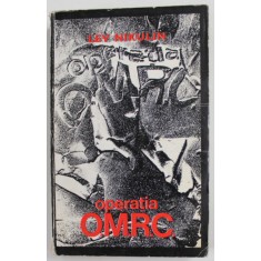 OPERATIA O.M. R.C. de LEV NIKULIN , roman - cronica , 1967