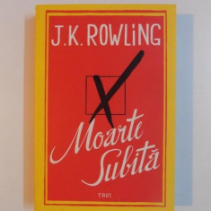 MOARTE SUBITA de J. K ROWLING , 2012