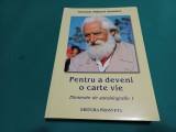 PENTRU A DEVENI O CARTE VIE *OMRAAM MIKHAEL AIVANHOV * 2019 * 31