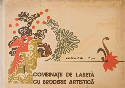 COMBINATII DE LASETA CU BRODERIE ARTISTICA (INCLUDE TIPARE)-VASILICA ZIDARU-POPA foto