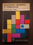 RELATIVITATE GENERALA SI COSMOLOGIE - NICOLAE IONESCU PALLAS