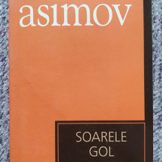 Isaac Asimov - Soarele Gol - Colectia Cotidianul Nr. 29, 2007, 237 pag