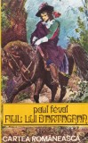 Paul Feval - Fiul lui d'Artagnan