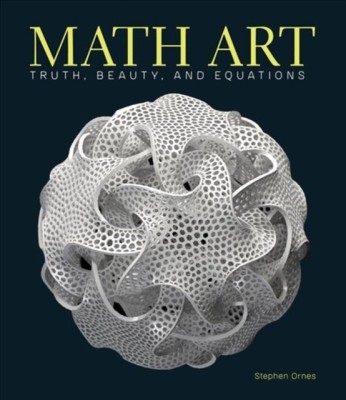 Math Art: Truth, Beauty, and Equations foto