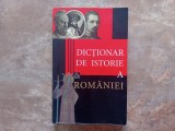 DICTIONAR DE ISTORIE A ROMANIEI - S. STOICA , V.MARCULET , V. VALENTIN , V. BILCEA 2016