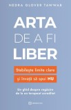 Arta de a fi liber - Nedra Glover Tawwab - Bookzone
