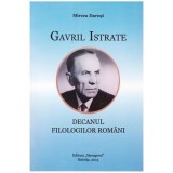 Mircea Darosi - Gavril Istrati - Decanul filologilor romani - 110356